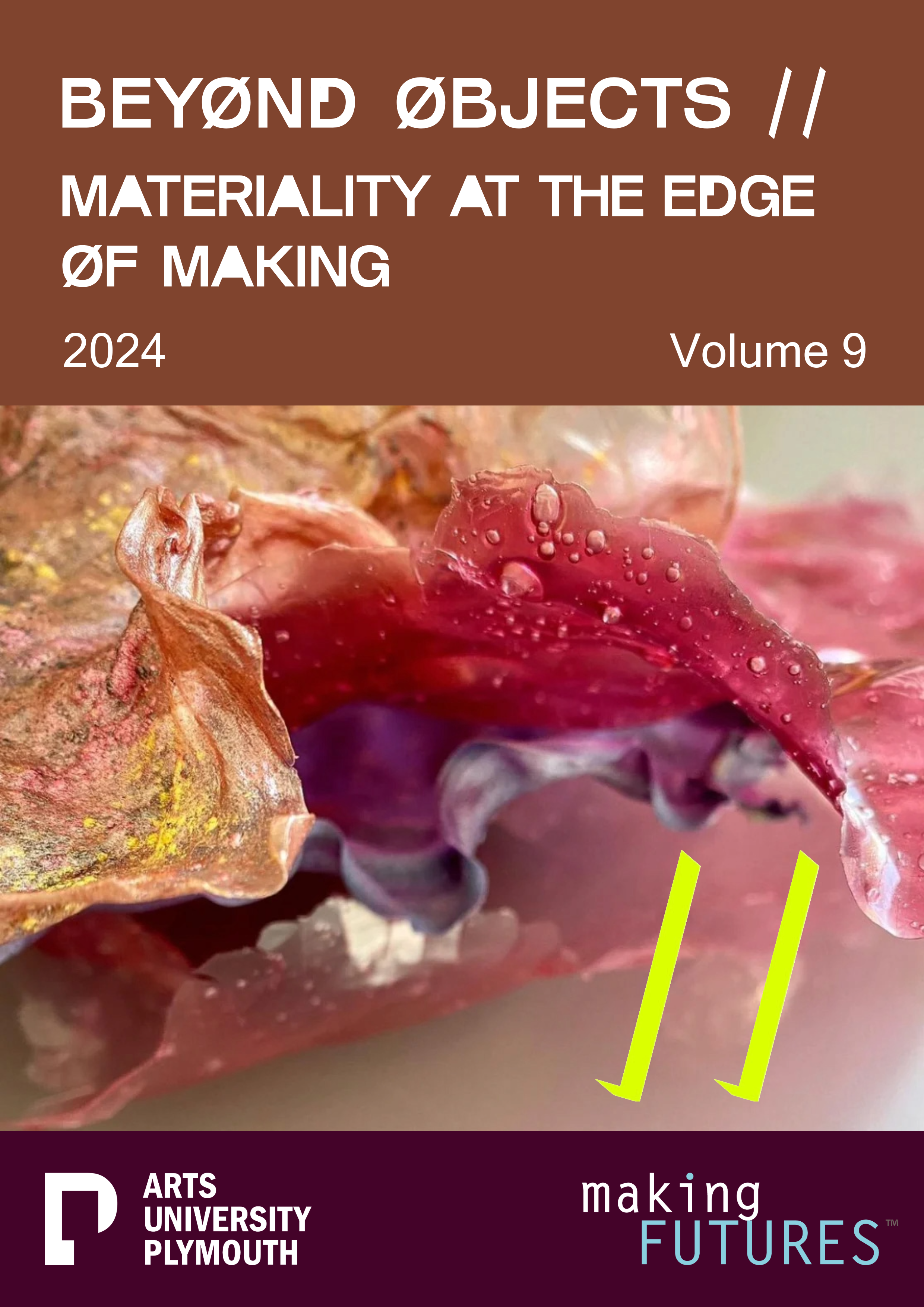 Making Futures 2024-Beyond Objects: Materiality at the Edge of Making